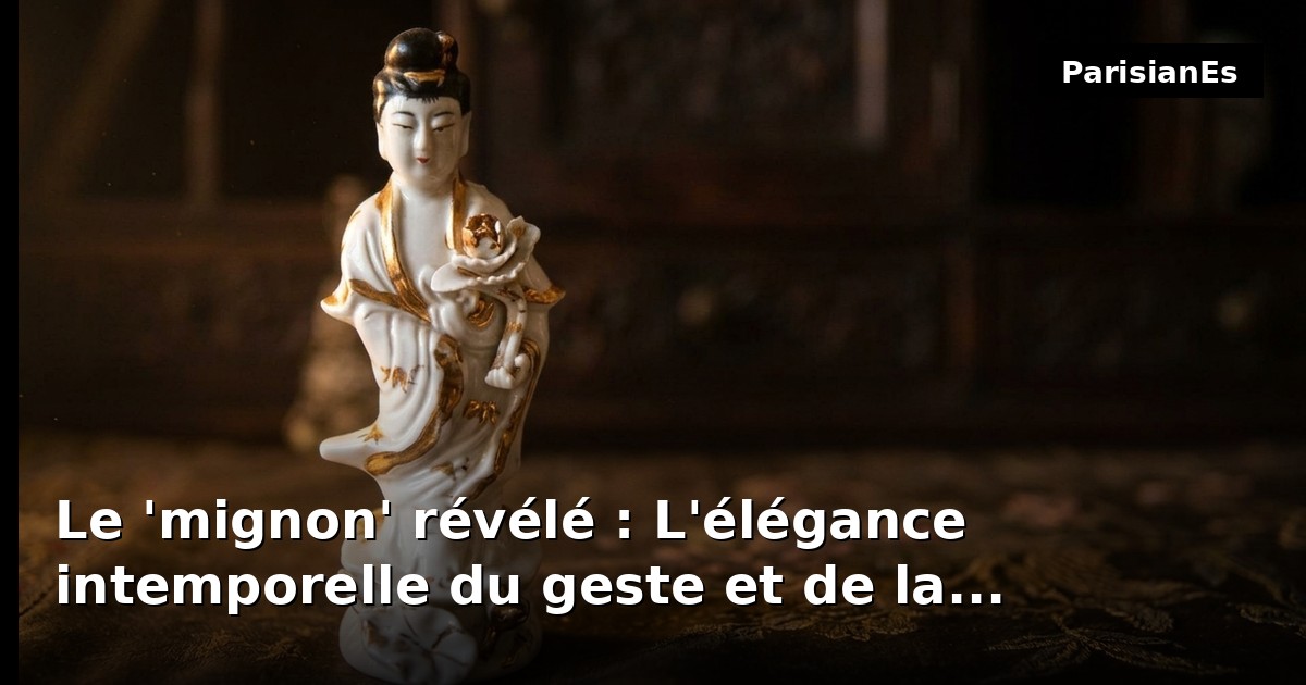 Le 'mignon' révélé : L'élégance intemporelle du geste et de la matière au Louvre-Lens